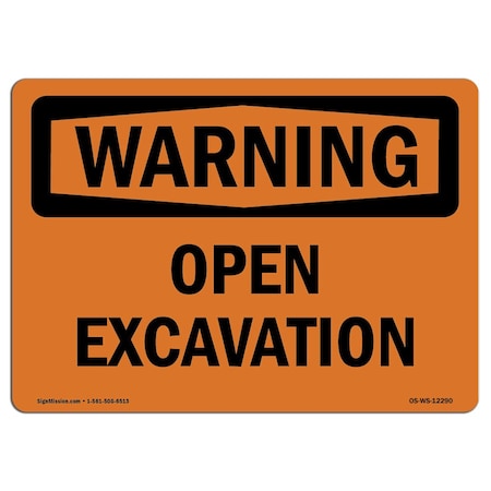 Signmission OSHA WARNING Sign, Open Excavation, 14in X 10in Aluminum, 14" W, 10" H, Landscape OS-WS-A-1014-L-12290
